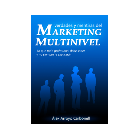 Verdades y mentiras del Marketing Multinivel