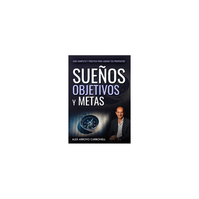 Sueños, objetivos y metas